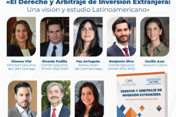 Presentación del libro SVYAP – CAM Santiago: «El Derecho y Arbitraje de Inversión Extranjera: Una visión y estudio Latinoamericano»