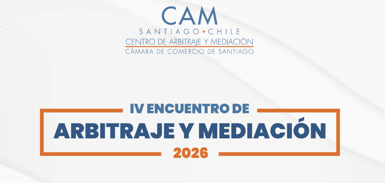 IV Encuentro de Arbitraje del CAM Santiago