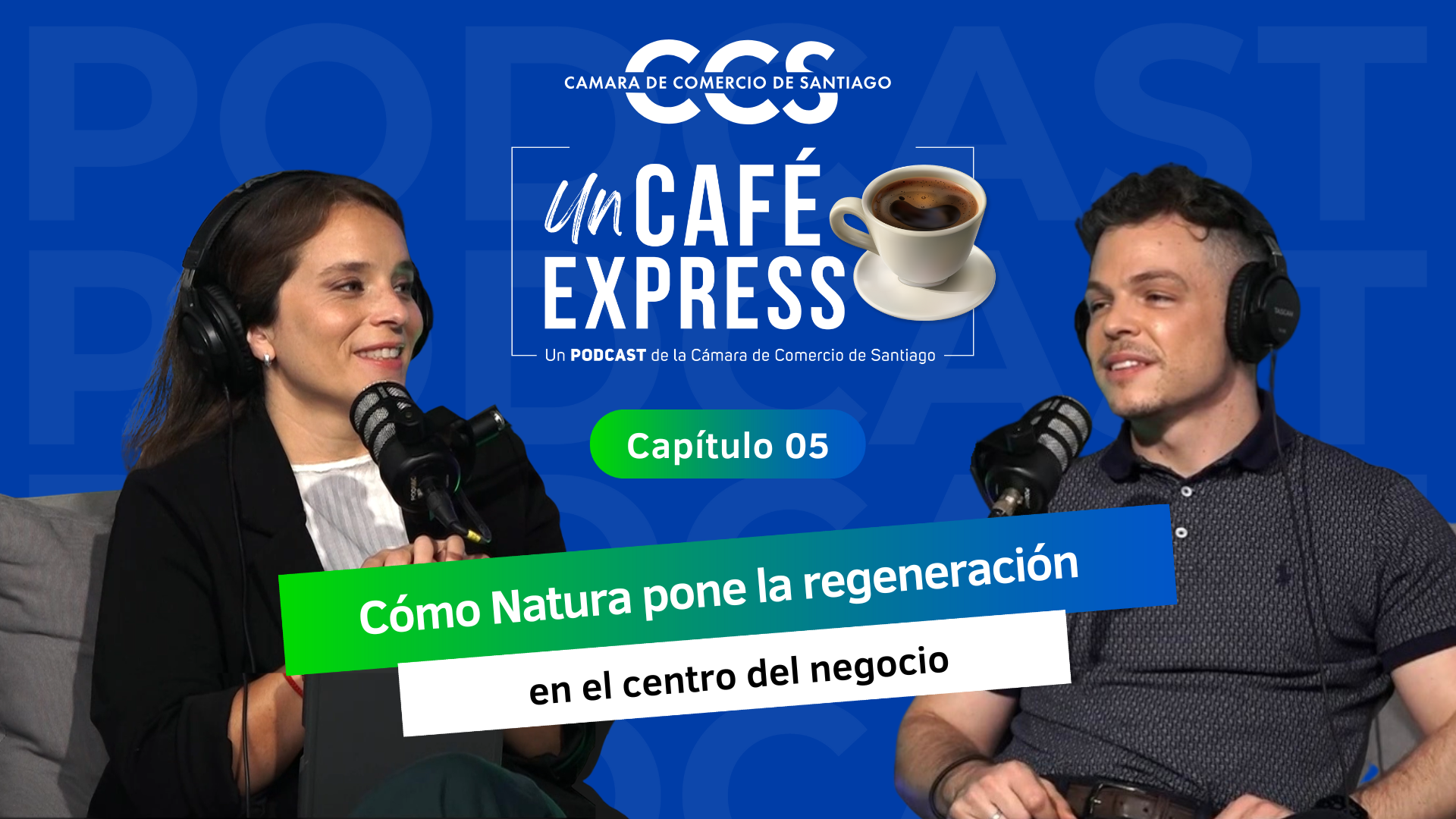 Un Café Express | Cómo Natura pone la regeneración en el centro del negocio