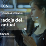 La paradoja del retail actual: charla presencial CCS y SONDA